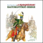 Fülöp Tibor Zoltán: A szabadságharc hagyományőrző serege